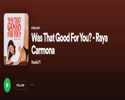 Carmona owns a podcast named What's Good For You where she expresses her views and thoughts about sex through her podcast.